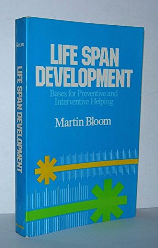 Life span development: Bases for preventive and interventive helping