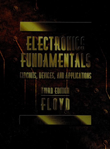 Electronics Fundamentals: Circuits, Devices, and Applications