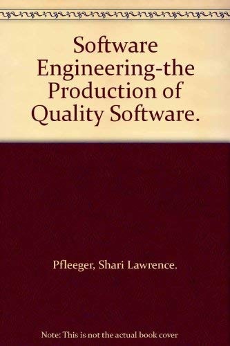 Software Engineering: The Production of Quality Software