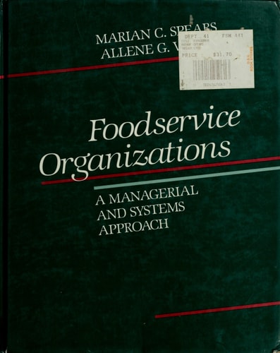 Foodservice Organizations A Managerial and Systems Approach