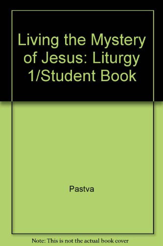 Living the Mystery of Jesus. Agnes Ann Pastva