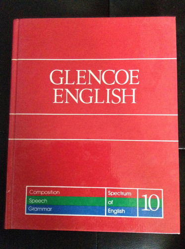 Glencoe English (composition Speech Grammar, Spectrum Of English 10)