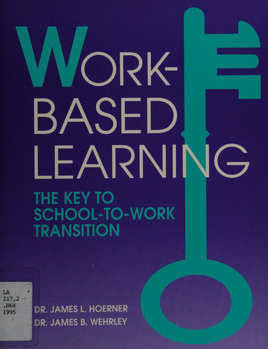 Work-based Learning The Key to School-to-work Transition