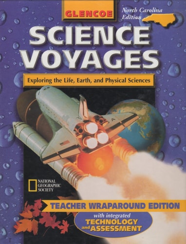 Glencoe Science Voyages: Exploring the Life, Earth, and Physical Sciences, Grade 8
