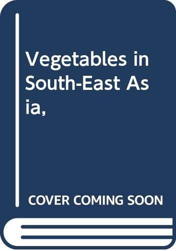 Vegetables in South-East Asia,
