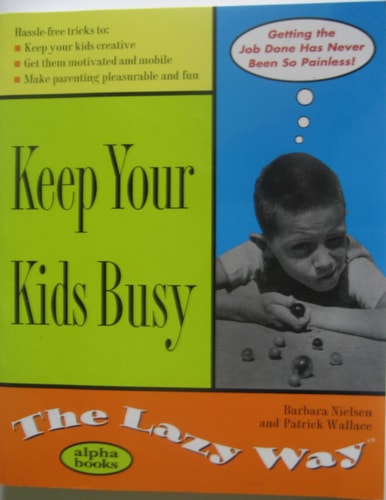 Keep Your Kids Busy the Lazy Way