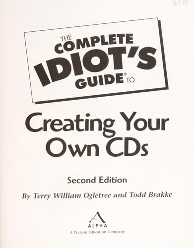 The Complete Idiot's Guide to Creating Your Own CDs