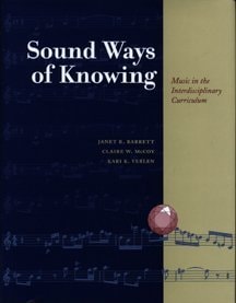 Sound Ways of Knowing: Music in the Interdisciplinary Classroom