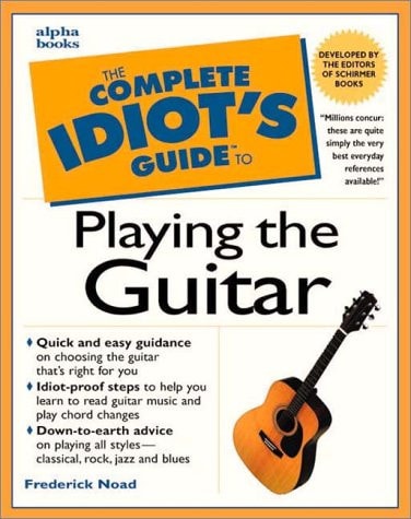 Complete Idiot's Guide to Playing Guitar (The Complete Idiot's Guide)