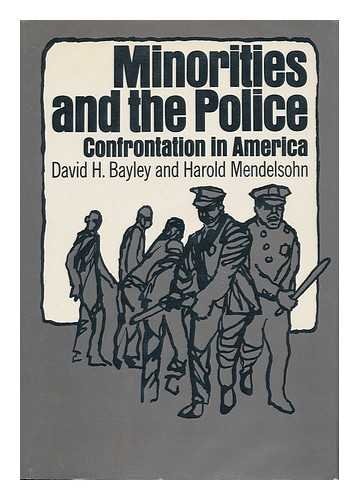 Minorities and the Police: Confrontation in America