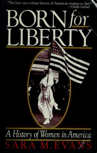 Born for Liberty: A History of Women in America