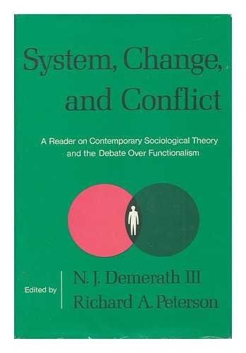System, Change and Conflict: Reader on Contemporary Sociological Theory and Debate Over Functionalism