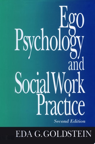 Ego Psychology and Social Work Practice 2nd Edition