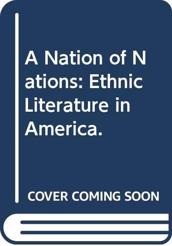 A Nation of Nations: Ethnic Literature in America.