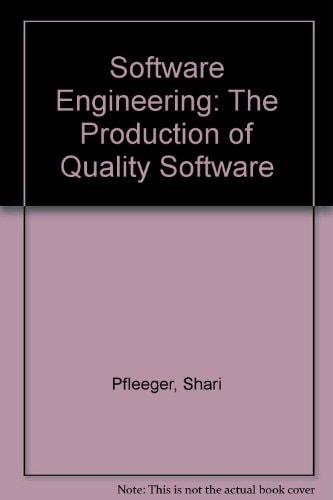 Software Engineering: The Production of Quality Software