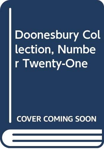 Doonesbury Collection, Number Twenty-One