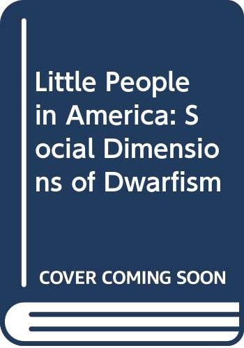 Little people in America: The social dimension of dwarfism