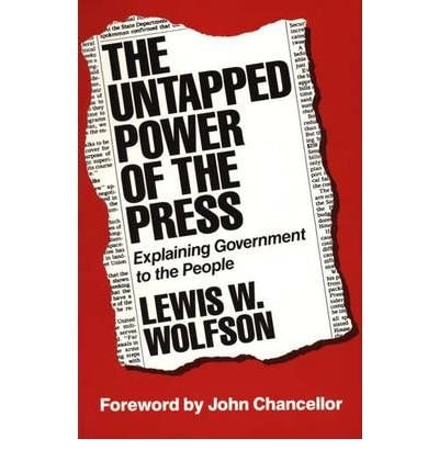 The Untapped Power of the Press: Explaining Government to the People