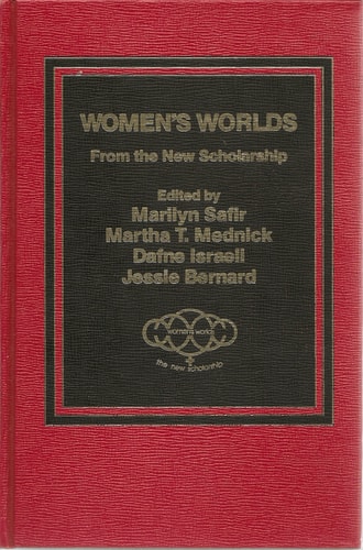 Women's worlds: From the new scholarship