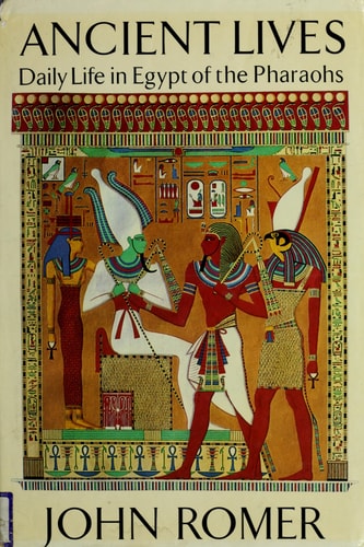 Ancient Lives: Daily Life in Egypt of the Pharaohs