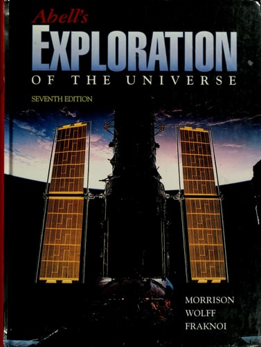 Abell's Exploration of the Universe (Abell's Exploration of the Universe, 7th Ed)