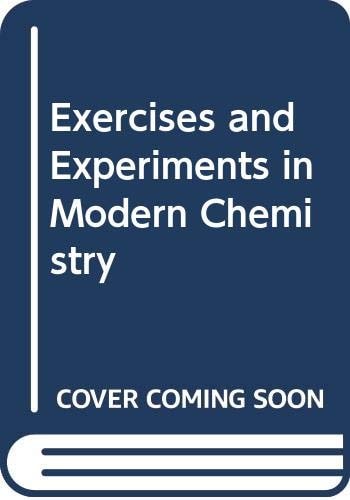 Exercises and Experiments in Modern Chemistry