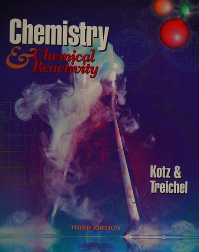 Chemistry & Chemical Reactivity (Saunders Golden Sunburst Series)