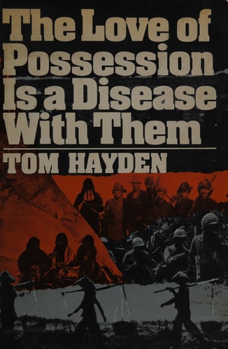 The love of possession is a disease with them,