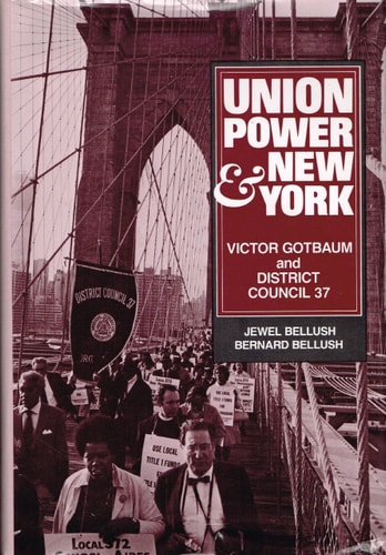Union power and New York: Victor Gotbaum and District Council 37