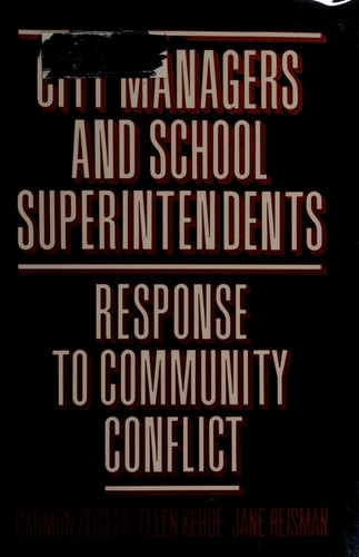 City managers and school superintendents: Response to community conflict
