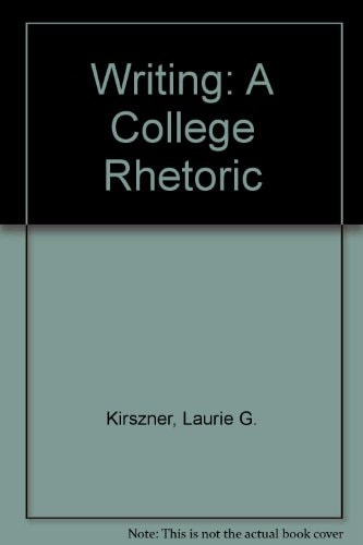 Writing: A College Rhetoric