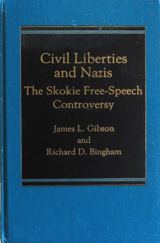 Civil liberties and Nazis: The Skokie free-speech controversy