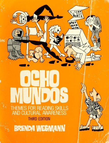 Ocho Mundos: Themes for Reading Skills and Cultural Awareness (English and Spanish Edition)