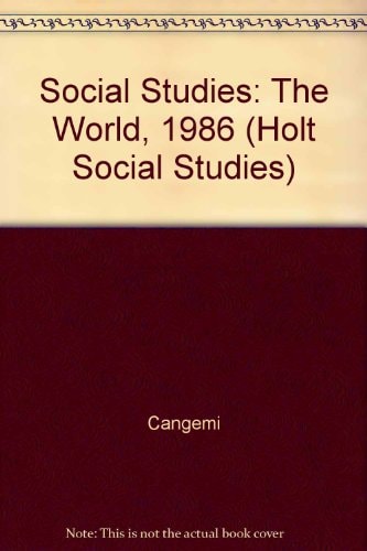 Social Studies: The World, 1986 (Holt Social Studies)
