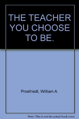 The teacher you choose to be