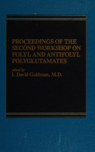 Proceedings of the Second Workshop on Folyl and Antifolyl Polyglutamates
