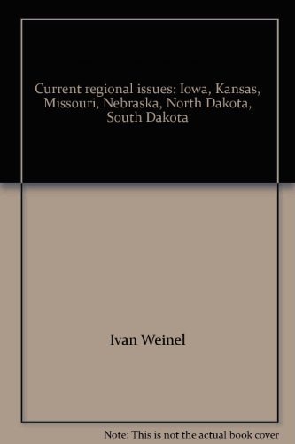 Current regional issues: Iowa, Kansas, Missouri, Nebraska, North Dakota, South Dakota