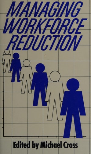 Managing workforce reduction: An international survey