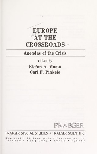 Europe at the crossroads: Agendas of the crisis