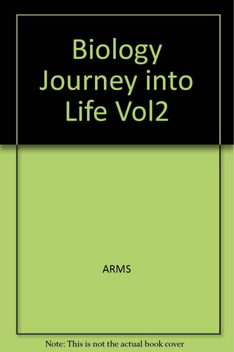 Biology: A Journey into Life