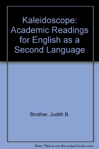 Kaleidoscope: Academic Readings for ESL Students