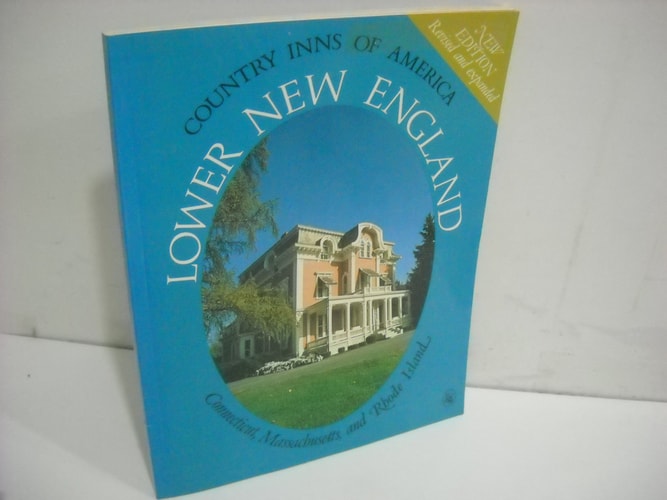 Lower New England: A Guide to the Inns of Massachusetts, Connecticut, and Rhode Island (Country Inns of America)