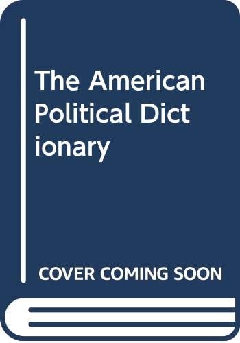 The American Political Dictionary