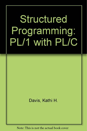Structured Programming: PL/1 with PL/C
