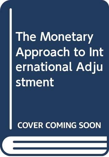 The Monetary Approach to International Adjustment