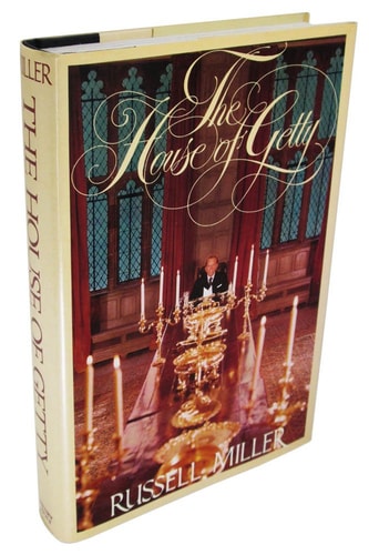 The House of Getty / Russell Miller