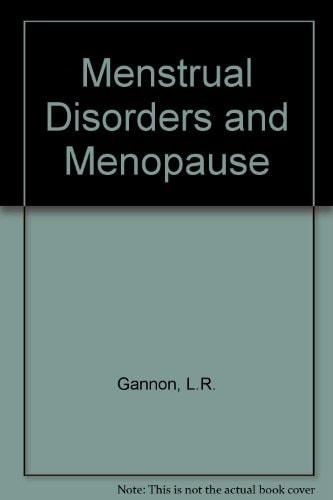 Menstrual disorders and menopause: Biological, psychological, and cultural research