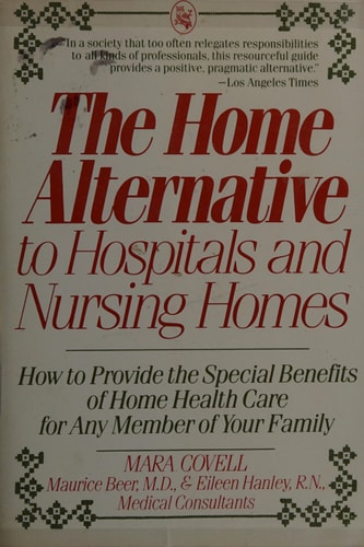 Home Alternative to Hospitals and Nursing Homes