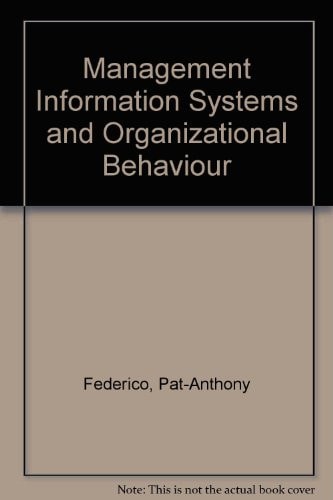 Management information systems and organizational behavior