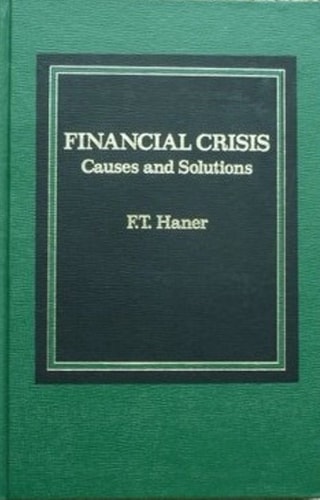 Financial crisis: Causes and solutions